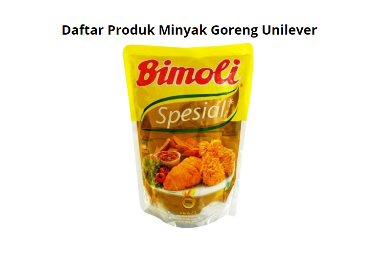 Daftar Minyak Goreng Produk Unilever di Indonesia